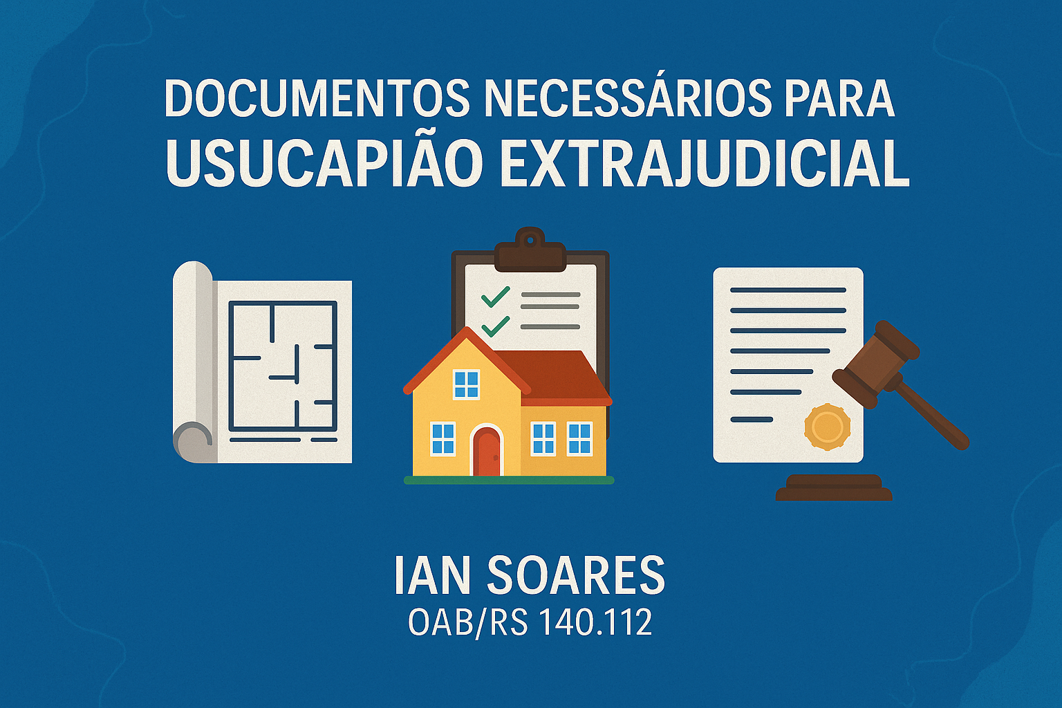 documentos-necessarios-usucapiao-extrajudicial